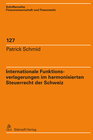 Buchcover Internationale Funktionsverlagerungen im harmonisierten Steuerrecht der Schweiz