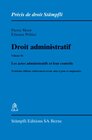 Buchcover Droit administratif. Volume II: Les actes administratifs et leur contrôle