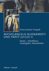 Buchcover Michelangelo Buonarroti und Papst Julius II