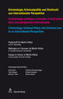 Buchcover Kriminologie, Kriminalpolitik und Strafrecht aus internationaler Perspektive Criminologie, politique criminelle et droit