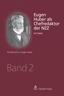 Buchcover Eugen Huber als Chefredaktor der NZZ