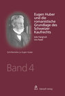 Buchcover Eugen Huber und die romanistische Grundlage des Schweizer Kaufrechts