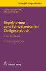 Buchcover Repetitorium zum Schweizerischen Zivilgesetzbuch. 2. Teil: Art. 90-456