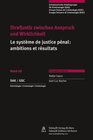 Buchcover Strafjustiz zwischen Anspruch und Wirklichkeit /Le système de justice pénale: ambitions et résultats