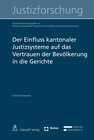 Buchcover Der Einfluss kantonaler Justizsysteme auf das Vertrauen der Bevölkerung in die Gerichte