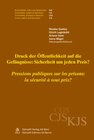 Buchcover Druck der Öffentlichkeit auf die Gefängnisse: Sicherheit um jeden Preis? / Pressions publiques sur les prisons: la sécur