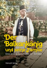 Buchcover Der Balkankönig und seine Familie