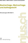 Buchcover Kaufvertrags-, Werkvertrags- und Auftragsrecht, Entwicklungen 2013