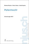 Buchcover Patentrecht, Entwicklungen 2013