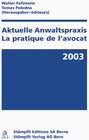 Buchcover Aktuelle Anwaltspraxis 2001 /La pratique de l'avocat 2001
