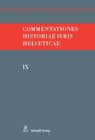 Buchcover Commentationes Historiae Ivris Helveticae. Band IX
