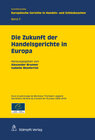 Buchcover Die Zukunft der Handelsgerichte in Europa