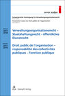 Buchcover Verwaltungsorganisationsrecht - Staatshaftungsrecht - öffentliches Dienstrecht/Droit public de l'organisation - responsa