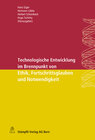 Buchcover Technologische Entwicklungen im Brennpunkt von Ethik, Fortschrittsglauben und Notwendigkeit