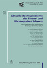 Buchcover Aktuelle Rechtsprobleme des Finanz- und Börsenplatzes Schweiz
