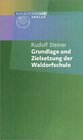 Buchcover Grundlage und Zielsetzung der Waldorfschule