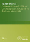 Buchcover Geisteswissenschaftliche Grundlagen zum Gedeihen der Landwirtschaft