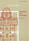 Buchcover St. Gallen - Klosterplan und Gozbertbau