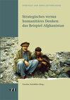 Buchcover Strategisches versus humanitäres Denken: das Beispiel Afghanistan