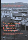 Buchcover Planungsprozesse in der Stadt: die synchrone Diskursanalyse