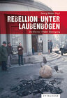 Buchcover Rebellion unter Laubenbögen