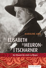 Buchcover Elisabeth de Meuron-von Tscharner (18821980) Der Wunsch der Löwin zu fliegen