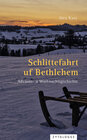Buchcover Schlittefahrt uf Bethlehem