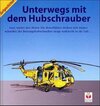 Buchcover Unterwegs mit dem Hubschrauber