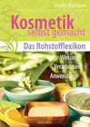 Buchcover Kosmetik selbst gemacht - Das Rohstofflexikon