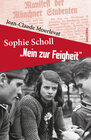 Buchcover Sophie Scholl - Nein zur Feigheit