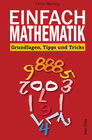 Buchcover Einfach Mathematik! Grundlagen, Tipps und Tricks