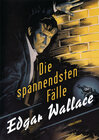 Buchcover Edgar Wallace - Die spannendsten Fälle