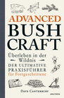 Buchcover Advanced Bushcraft. Überleben in der Wildnis: Der ultimative Praxisführer für Fortgeschrittene