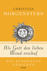 Buchcover Christian Morgenstern, Als Gott den lieben Mond erschuf - Die schönsten Gedichte