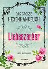 Buchcover Das große Hexen-Handbuch - Liebeszauber