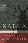Buchcover Franz Kafka - Die besten Geschichten
