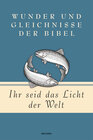 Buchcover Martin Luther, Ihr seid das Licht der Welt - Wunder und Gleichnisse der Bibel