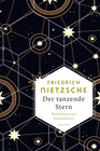 Buchcover Friedrich Nietzsche, Der tanzende Stern. Die prägnantesten Weisheiten und Erkenntnisseaus dem Gesamtwerk -