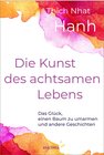 Buchcover Die Kunst des achtsamen Lebens - Das Glück, einen Baum zu umarmen
