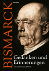 Buchcover Otto von Bismarck - Gedanken und Erinnerungen