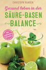 Buchcover Gesund leben in der Säure-Basen-Balance. Mit zahlreichen Rezepten