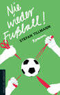 Buchcover Nie wieder Fußball!