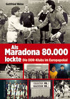 Buchcover Als Maradona 80.000 lockte