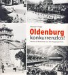 Buchcover Oldenburg konkurrenzlos!