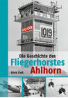 Buchcover Die Geschichte des Fliegerhorstes Ahlhorn