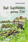 Buchcover Dat Gasthuus anne Elw
