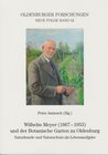 Buchcover Wilhelm Meyer (1867 - 1953) und der Botanische Garten zu Oldenburg