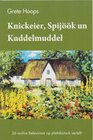Buchcover Knickeier, Spijöök un Kuddelmuddel