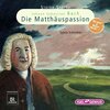 Buchcover Starke Stücke. Johann Sebastian Bach: Die Matthäuspassion