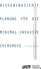 Buchcover Wissensbasierte Planung für die minimal-invasive Chirurgie